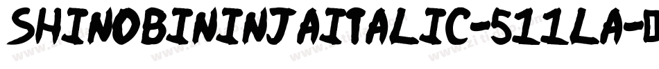 ShinobiNinjaItalic-511La字体转换