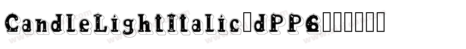 CandleLightItalic-dPP6字体转换