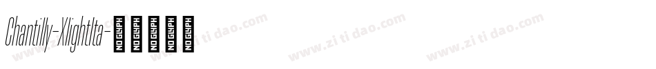 Chantilly-XlightIta字体转换
