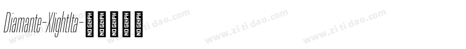 Diamante-XlightIta字体转换