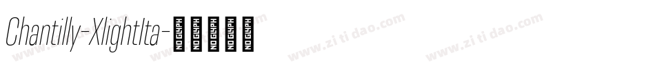 Chantilly-XlightIta字体转换