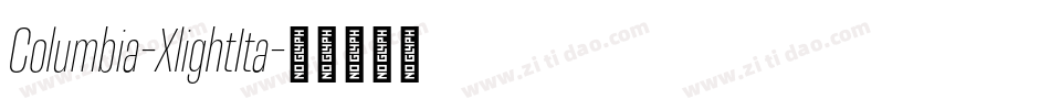 Columbia-XlightIta字体转换 Columbia-XlightIta字体转换