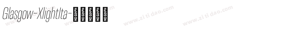 Glasgow-XlightIta字体转换
