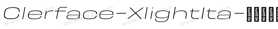 Clerface-XlightIta字体转换