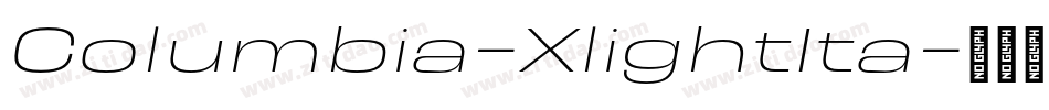 Columbia-XlightIta字体转换 Columbia-XlightIta字体转换