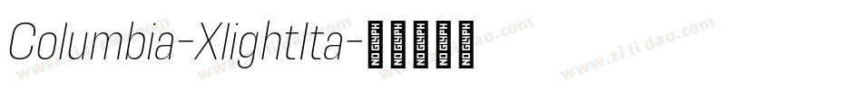 Columbia-XlightIta字体转换 Columbia-XlightIta字体转换