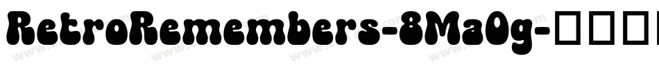 RetroRemembers-8Ma0g字体转换