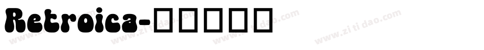 Retroica字体转换
