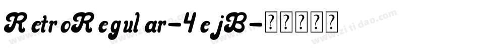 RetroRegular-4ejB字体转换