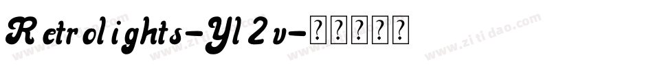 Retrolights-Yl2v字体转换