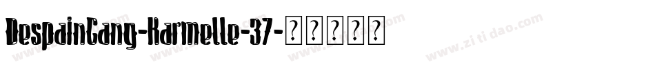 DespainGang-Karmelle-37字体转换