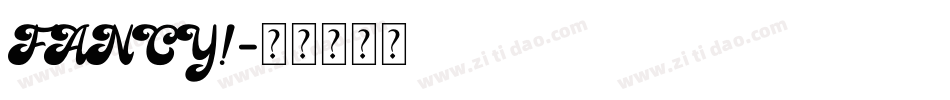 FANCY!字体转换