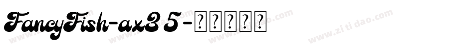 FancyFish-ax35字体转换