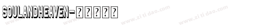SoulandHeaven字体转换