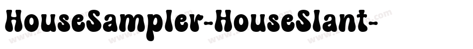 HouseSampler-HouseSlant字体转换