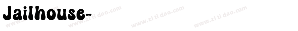 Jailhouse字体转换
