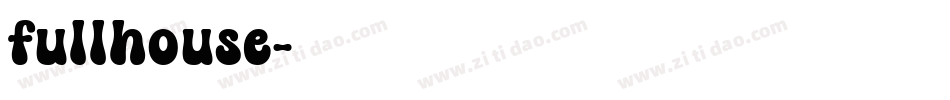 fullhouse字体转换