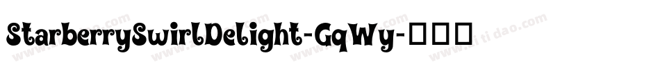 StarberrySwirlDelight-GqWy字体转换
