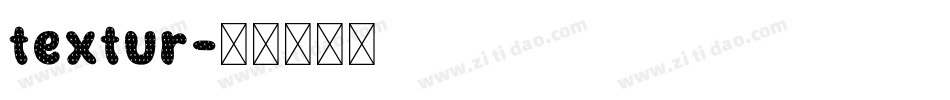 textur字体转换 textur字体转换