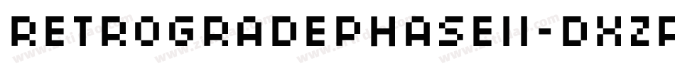 RetrogradePhaseIi-dXZR字体转换