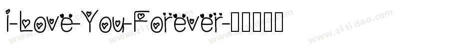 I-Love-You-Forever字体转换