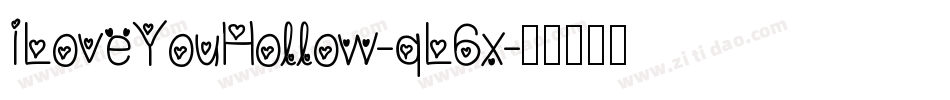 ILoveYouHollow-qL6x字体转换