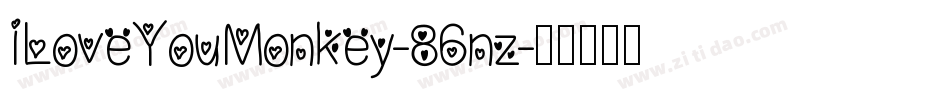 ILoveYouMonkey-86nz字体转换