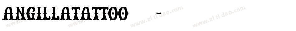 AngillaTattoo生成器字体转换