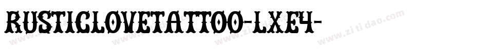 RusticLoveTattoo-LxE4字体转换