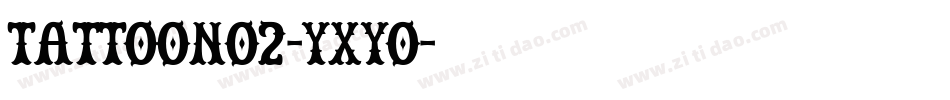 TattooNo2-YXyo字体转换