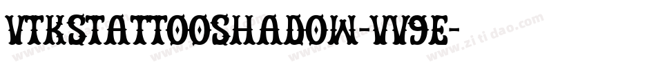 VtksTattooShadow-VV9e字体转换