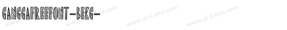 GanggaFreeFont-BEKG字体转换