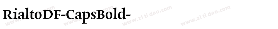 RialtoDF-CapsBold字体转换 RialtoDF-CapsBold字体转换