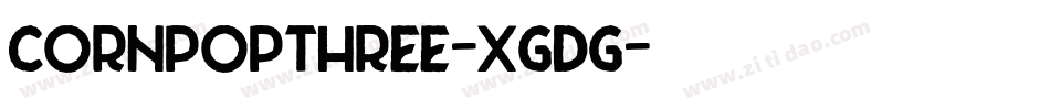 CornpopThree-XgDG字体转换