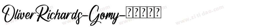 OliverRichards-Gomy字体转换