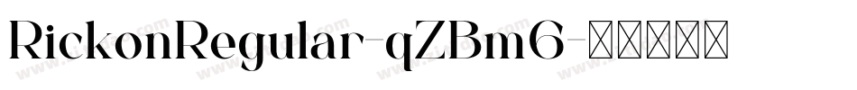 RickonRegular-qZBm6字体转换