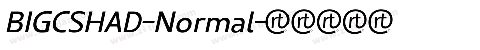 BIGCSHAD-Normal字体转换