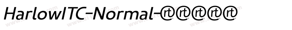 HarlowITC-Normal字体转换 HarlowITC-Normal字体转换