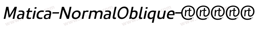 Matica-NormalOblique字体转换