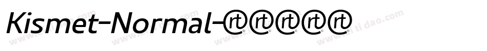 Kismet-Normal字体转换