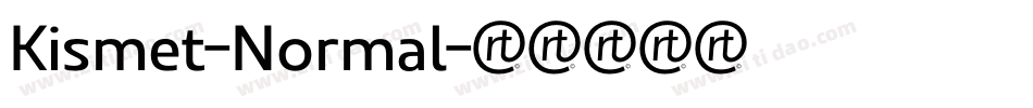 Kismet-Normal字体转换