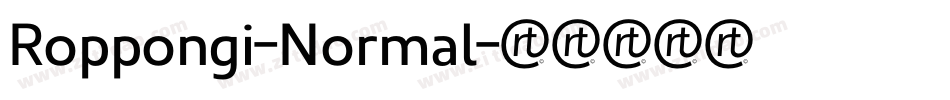 Roppongi-Normal字体转换 Roppongi-Normal字体转换