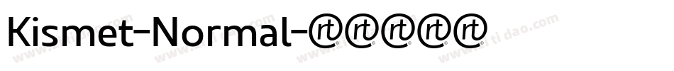 Kismet-Normal字体转换