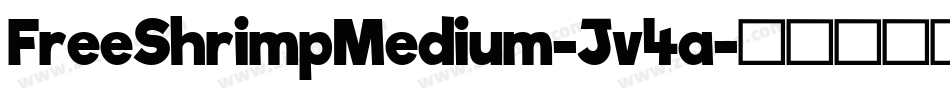 FreeShrimpMedium-Jv4a字体转换