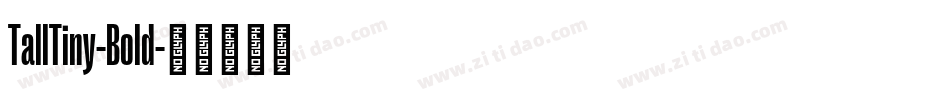 TallTiny-Bold字体转换