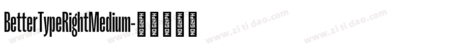 BetterTypeRightMedium字体转换