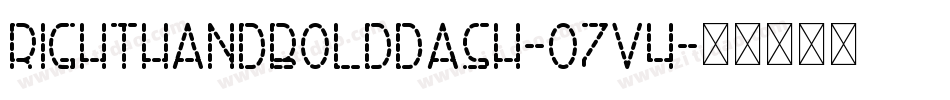RightHandBoldDash-o7V4字体转换
