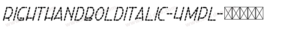 RightHandBoldItalic-4mPl字体转换