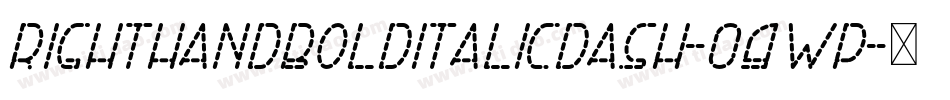 RightHandBoldItalicDash-09wP字体转换
