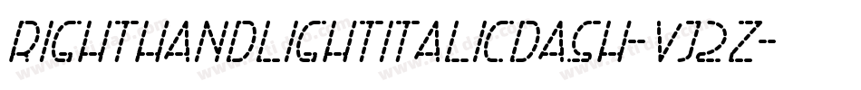 RightHandLightItalicDash-Vj2Z字体转换